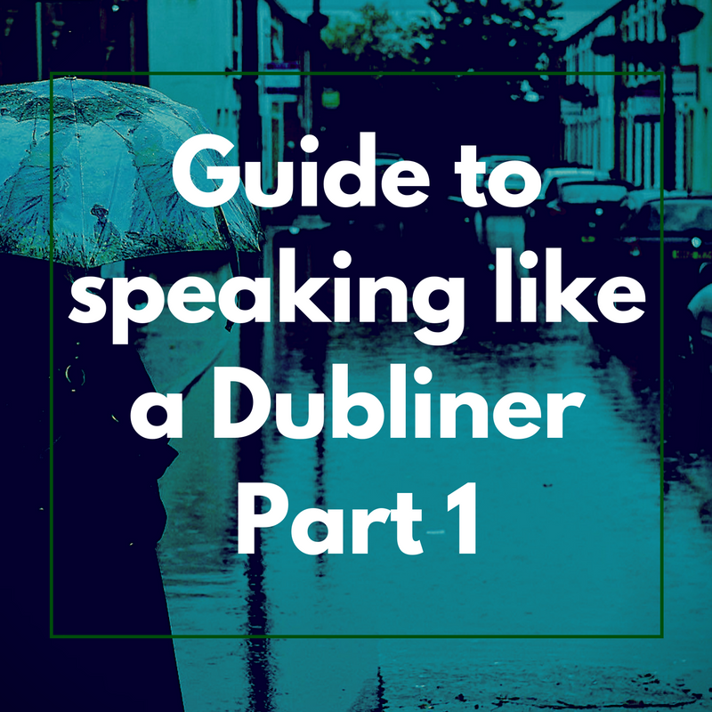 Guide to Dublin Slang 1
