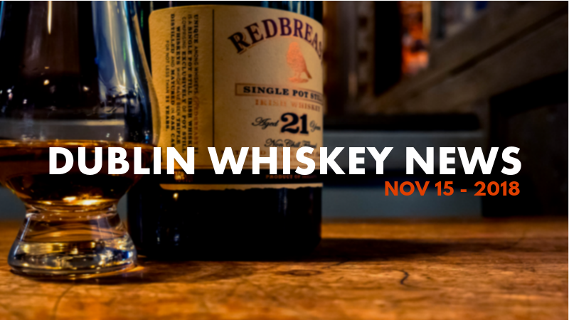 Dublin Whiskey Tours - Dublin Whiskey News - Nov 15 - 2018
