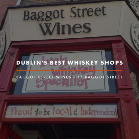 Dublin Whiskey Tours - Dublin Best Whiskey Shops - Baggot Street Wines