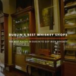 Dublin Whiskey Tours - Dublin Best Whiskey Shops - Blog Header