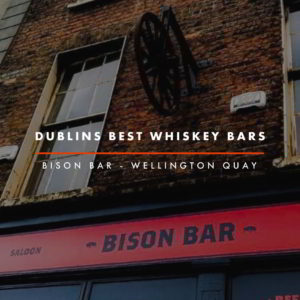 Dublin Whiskey Tours - Dublins Best Whiskey Bars - Bison Bar