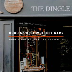 Dublin Whiskey Tours - Dublins Best Whiskey Bars - Dingle Whiskey Bar