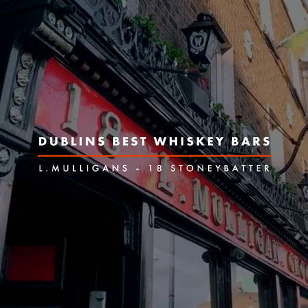 Dublin Whiskey Tours - Dublins Best Whiskey Bars - L Mulligan Grocer